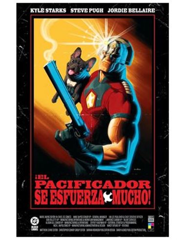 DC BLACK LABEL ¡ EL PACIFICADOR SE ESFUERZA MUCHO!
