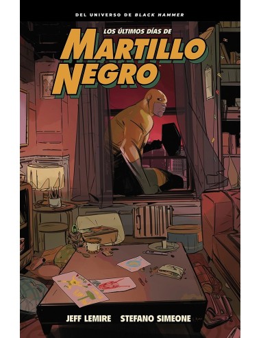 LOS ÚLTIMOS DÍAS DE MARTILLO NEGRO