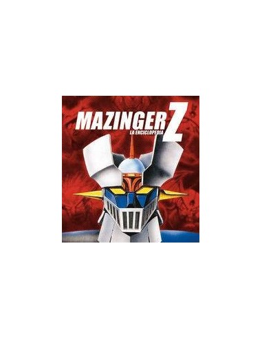 MAZINGER Z 1 LA ENCICLOPEDIA