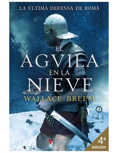 EL AGUILA EN LA NIEVE (4ª EDICION)