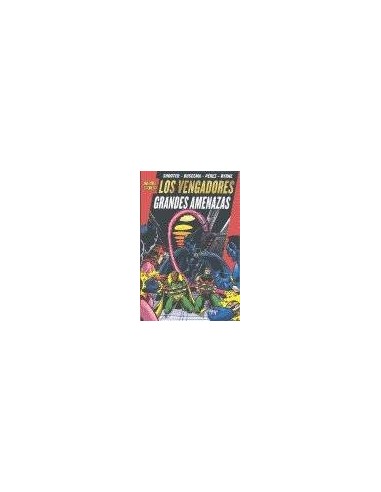 LOS VENGADORES: GRANDES AMENAZAS(MARVEL GOLD)