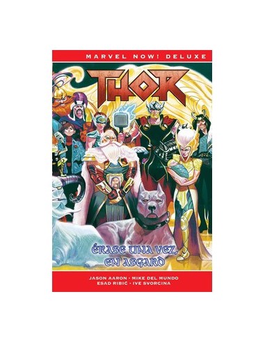 THOR DE JASON AARON 08 (MARVEL NOW! DELUXE) ERASE UNA VEZ EN ASGARD