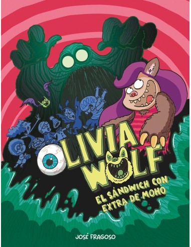 OLIVIA WOLF. EL SÁNDWICH CON EXTRA DE MOHO