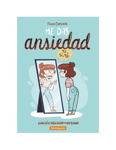 ME DAS ANSIEDAD
