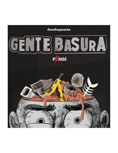 GENTE BASURA