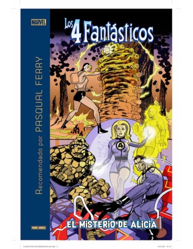 LOS 4 FANTASTICOS: EL MISTERIO DE ALICIA (RECOMENDADO POR PASQUAL FERRY)