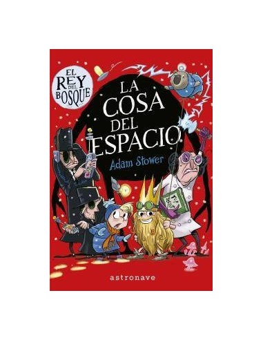 EL REY DEL BOSQUE 3. LA COSA DEL ESPACIO