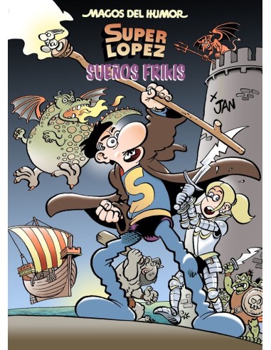 SUEÑOS FRIKIS MAGOS DEL HUMOR SUPERLOPEZ 213