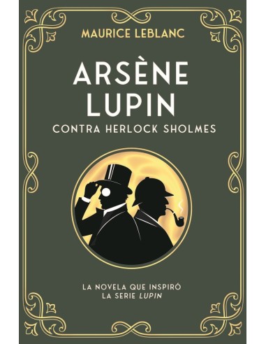 ARSÈNE LUPIN CONTRA HERLOCK SHOLMES