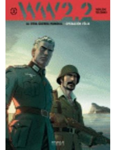 OTRA GUERRA MUNDIAL TOMO 2 OPERACION FELIX