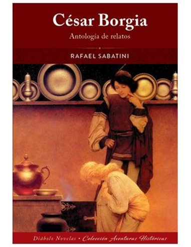 CESAR BORGIA. ANGOLOGIA DE RELATOS
