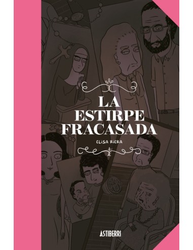 LA ESTIRPE FRACASADA