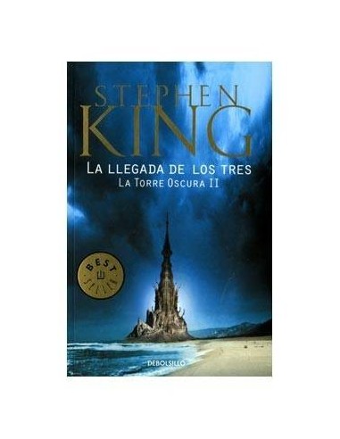 LA LLEGADA DE LOS TRES. LA TORRE OSCURA 02 (DEBOLSILLO)