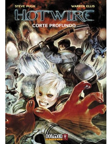 HOTWIRE, CORTE PROFUNDO