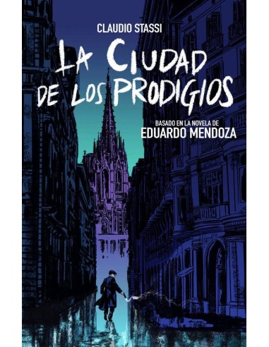 LA CIUDAD DE LOS PRODIGIOS (NOVELA GRAFICA)