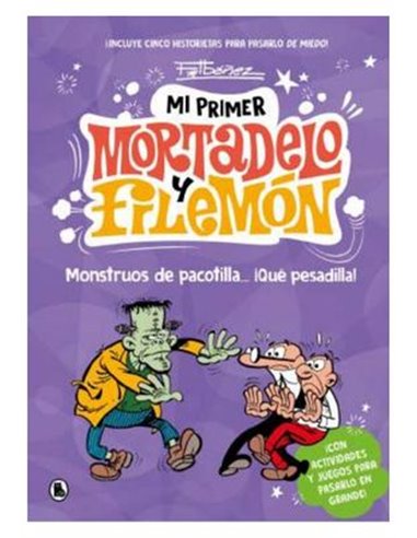EL MEU PRIMER MORTADELO I FILEMO - MONSTRES D'ESTAR PER CASA...QUINA GRACIA!