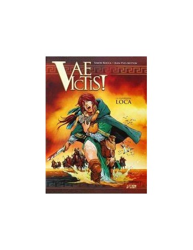 VAE VICTIS! INTEGRAL 02. LA GUERRERA LOCA