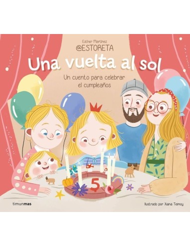 UNA VUELTA AL SOL UN CUENTO PARA CELEBRAR EL CUMPLEAÑOS