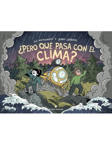 ¿PERO QUÉ PASA CON EL CLIMA?