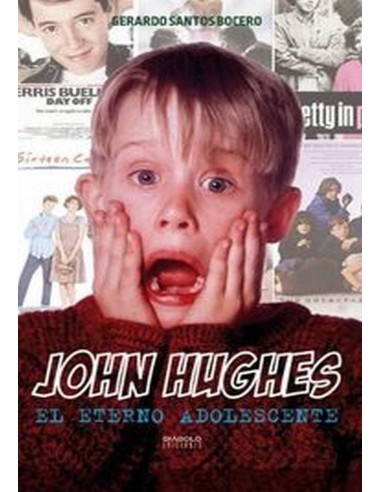JOHN HUGHES EL ETERNO ADOLESCENTE