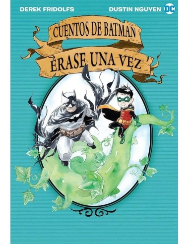 CUENTOS DE BATMAN - ERASE UNA VEZ