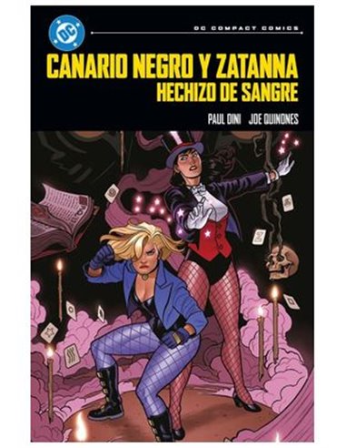 DC COMPACT. CANARIO NEGRO Y ZATANNA: HECHIZO DE SANGRE
