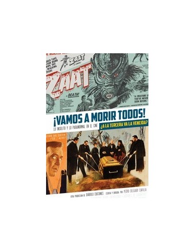 VAMOS A MORIR TODOS A LA TERCERA VA LA VENCIDA LO INSOLITO