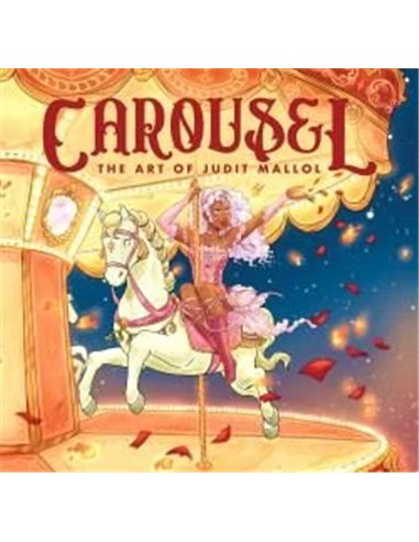 CAROUSEL THE ART OF JUDIT MALLOL