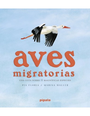 AVES MIGRATORIAS UNA GUIA SOBRE 11 MAGNIFICAS ESPECIES