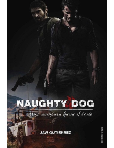 NAUGHTY DOG UNA AVENTURA HACIA EL EXITO