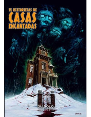 15 HISTORIETAS DE CASAS ENCANTADAS