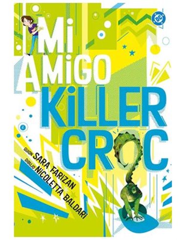 DC YOUNG ADULTS. MI AMIGO KILLER CROC