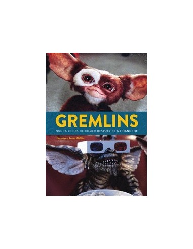 GREMLINS NUNCA LE DES DE COMER DESPUES DE MEDIANOCHE