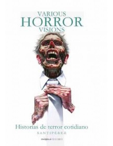VARIOUS HORROR VISIONS HISTORIAS DE TERROR COTIDIANO