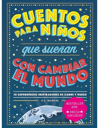 CUENTOS PARA NIÑOS QUE SUEÑAN CON CAMBIAR EL MUNDO