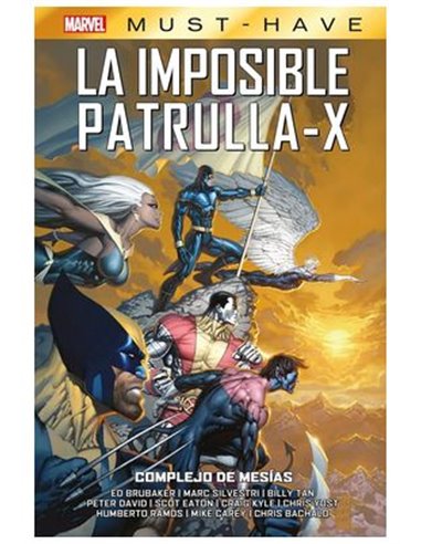 MARVEL MUST HAVE. LA IMPOSIBLE PATRULLA-X 10 COMPLEJO DE MESIAS