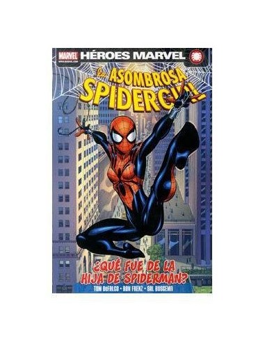 LA ASOMBROSA SPIDERGIRL 01: ¿QUE FUE DE LA HIJA DE SPIDERMAN?