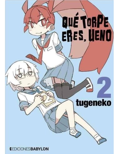 QUE TORPE ERES, UENO Nº 02