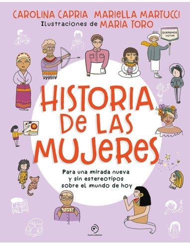 HISTORIA DE LAS MUJERES PARA UNA MIRADA NUEVA SIN ESTEREOTIPOS SOBRE EL MUNDO DE HOY