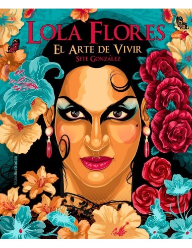 LOLA FLORES El arte de vivir