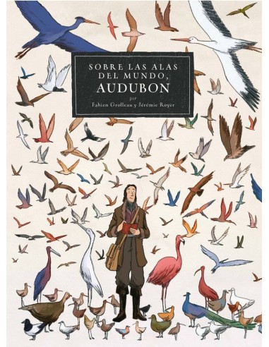 SOBRE LAS ALAS DEL MUNDO AUDUBON