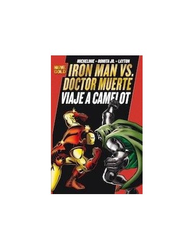 IRON MAN VS DOCTOR MUERTE: VIAJE A CAMELOT (MARVEL GOLD)