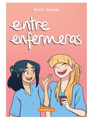 ENTRE ENFERMERAS (2ª EDICION)