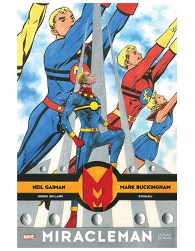 MIRACLEMAN DE NEIL GAIMAN Y MARK BUCKINGHAM 02 LA EDAD DE PLATA